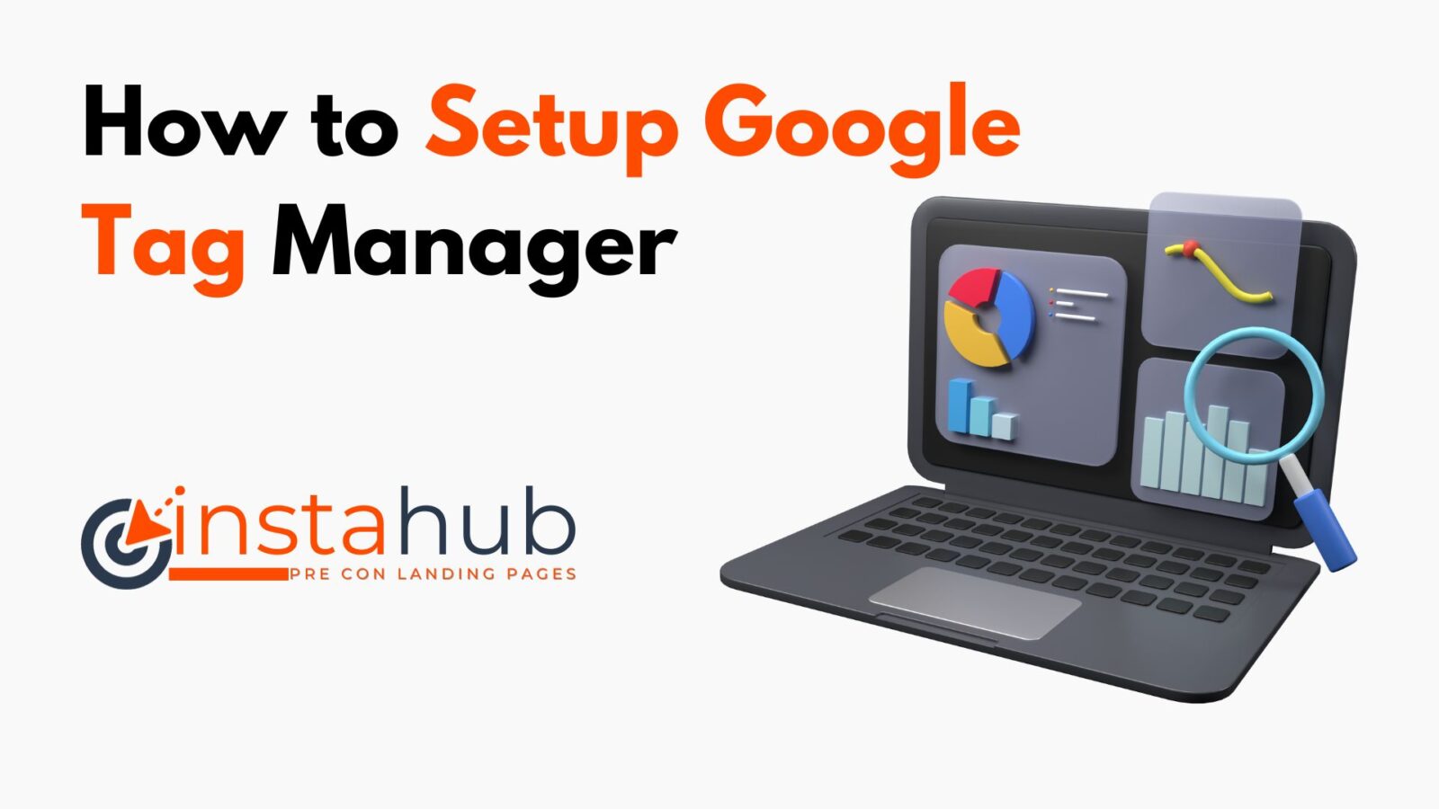 How to Setup Google Tag Manager