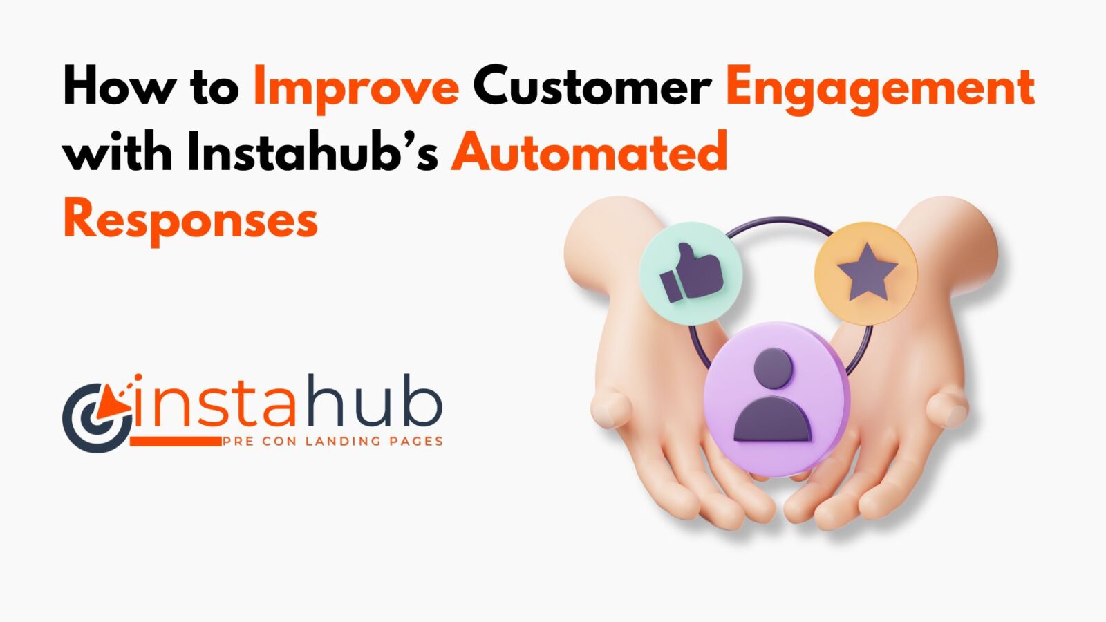 How to Improve Customer Engagement with Instahub’s Automated Responses