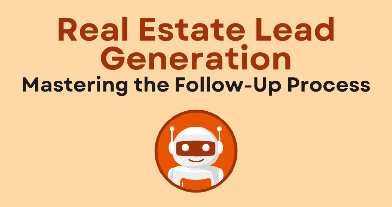 how to follow up with real estate leads